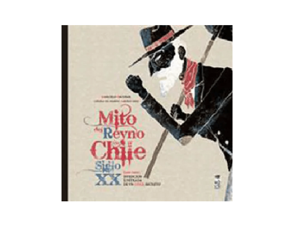 MITO DEL REYNO DE CHILE SIGLO XX1