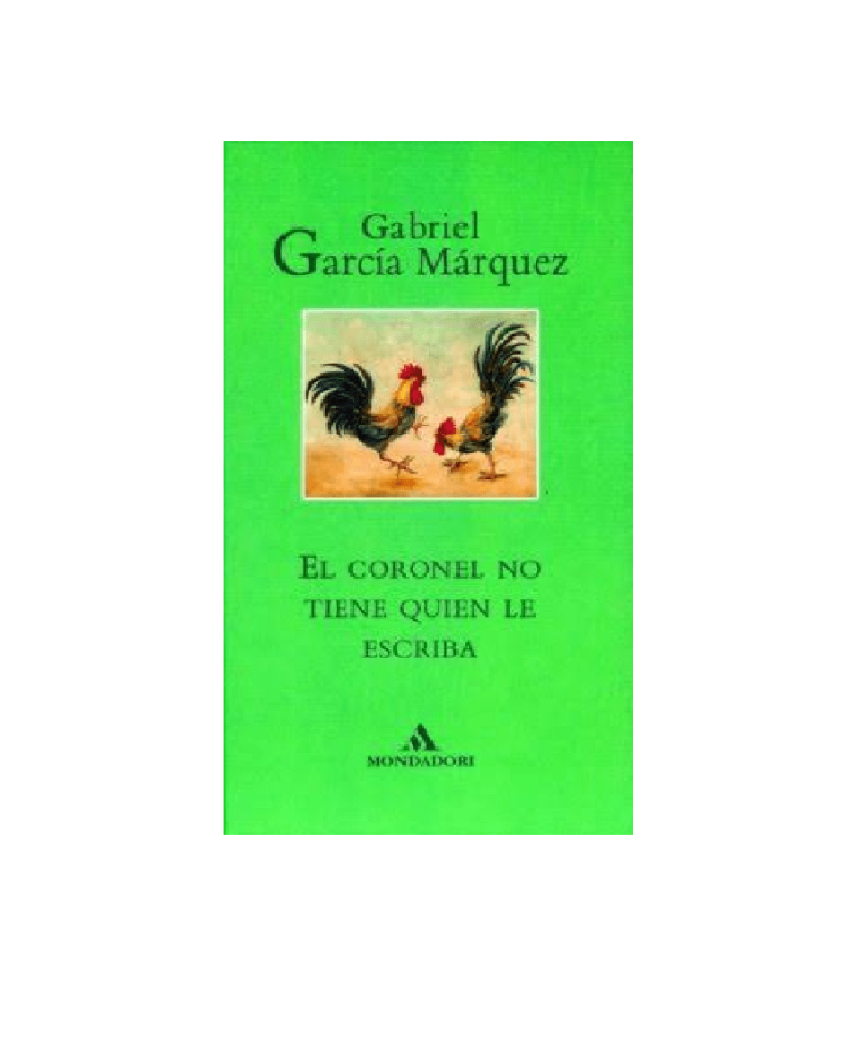 CORONEL NO TIENE QUIEN LE ESCRIBA (GABRIEL GARCÍA MÁRQUEZ)1