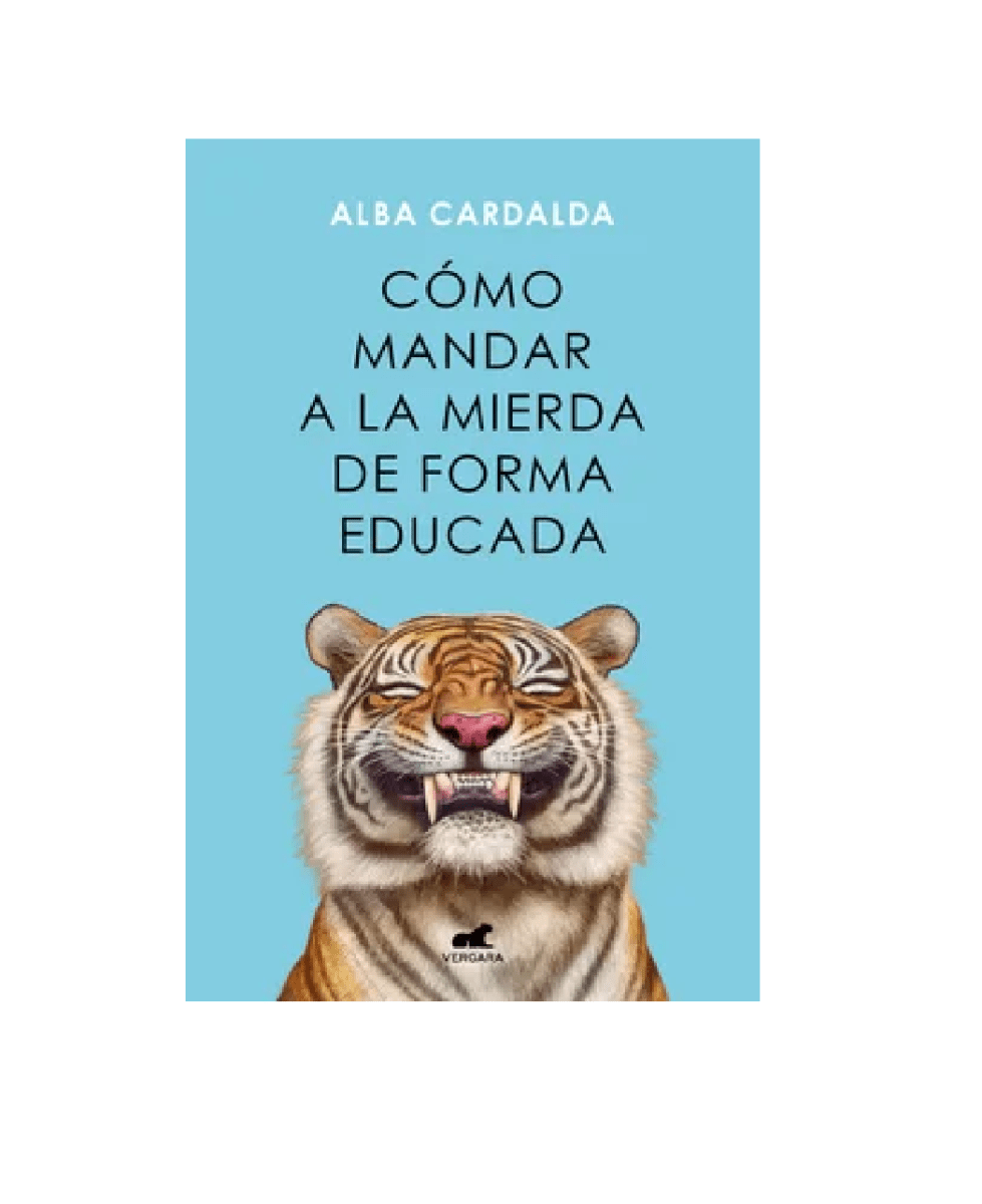 COMO MANDAR A LA MIERDA DE FORMA EDUCADA (ALBA CARDALDA)1