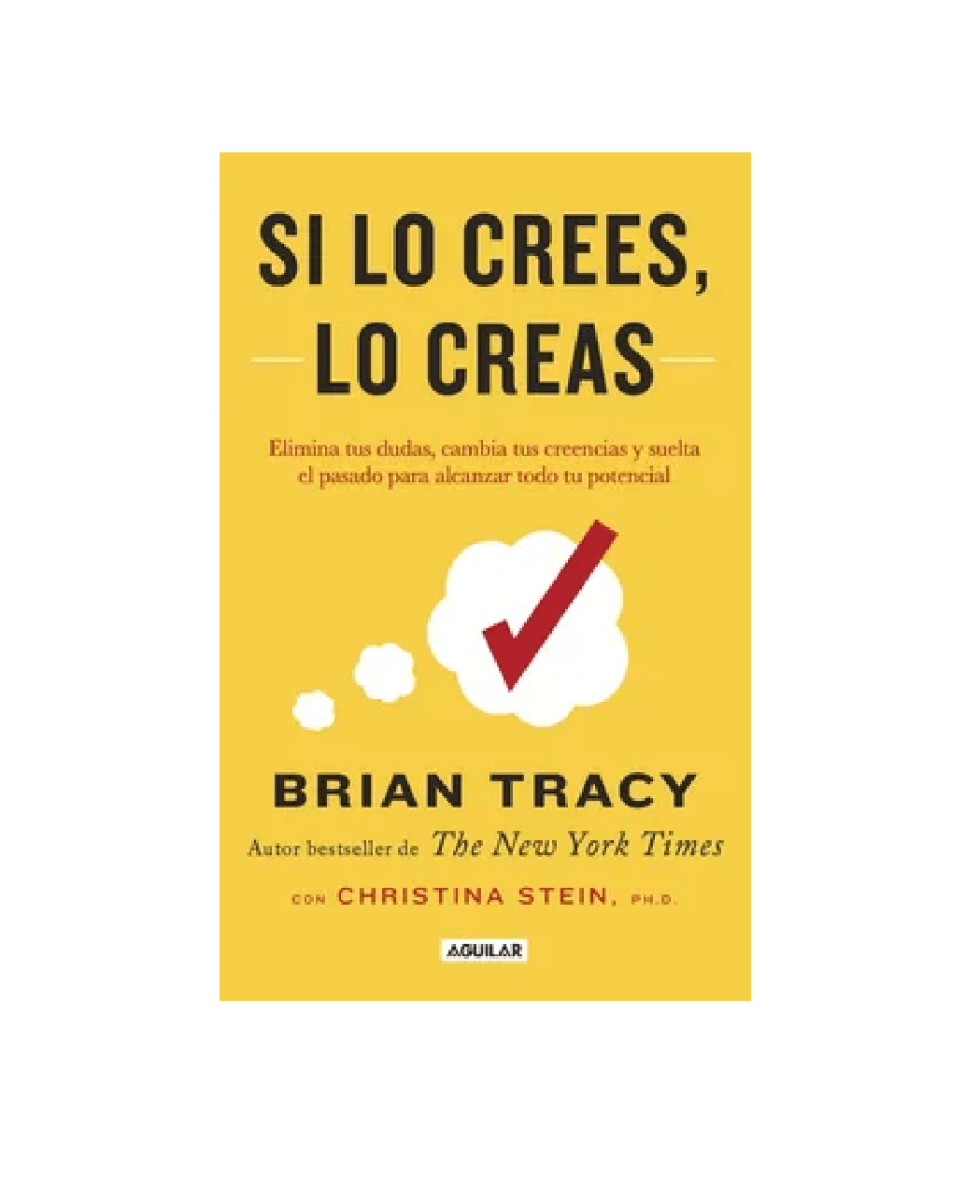 SI LO CREES LO CREAS (BRIAN TRACY)1