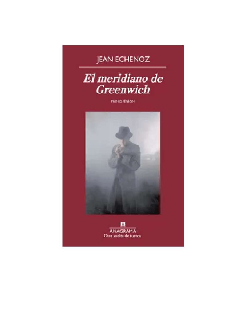 EL MERIDIANO DE GREENWICH (JEAN ECHENOZ)1