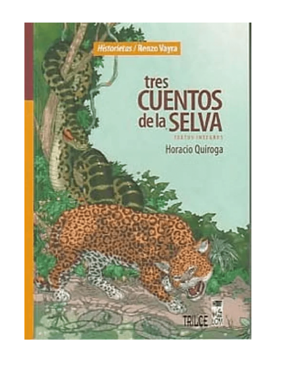 TRES CUENTOS DE LA SELVA (HORACIO QUIROGA)1