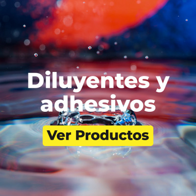 Diluyentes y Adhesivos