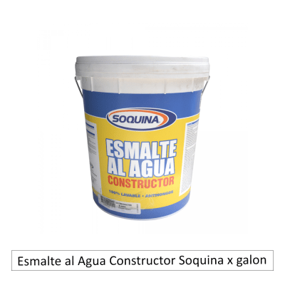 Esmalte al Agua Constructor Soquina x galon