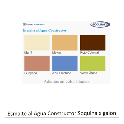 Esmalte al Agua Constructor Soquina x galon