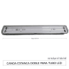 CANOA ESTANCA DOBLE PARA TUBO LED 1