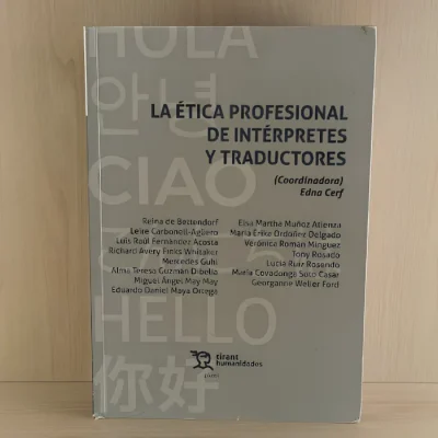 La ética profesional de intérpretes y traductores1