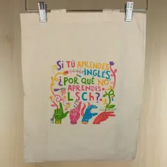 Tote Bag Si tú aprendes inglés, ¿por qué no aprendes LSCh?