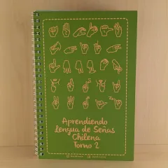 Aprendiendo Lengua de Señas Chilena - Tomo 2