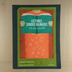 Lectores sordos bilingües. Un logro posible
