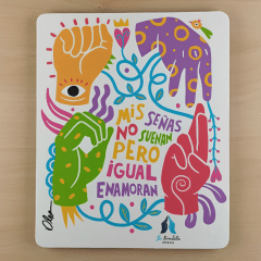 Mousepad Mis señas no suenan, pero igual enamoran