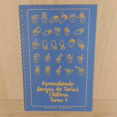 Aprendiendo Lengua de Señas Chilena - Tomo 1