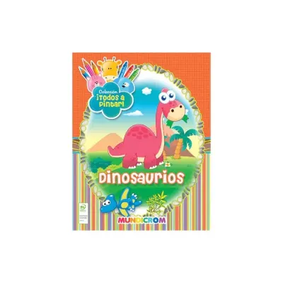 Libro Dinosaurios Col. Todos A Pintar - Mundicrom1