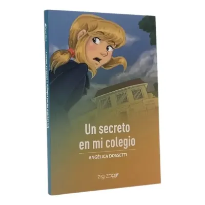 Libro Un Secreto En Mi Colegio - Edit. Zig Zag1