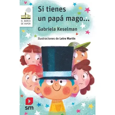 Libro Si Tienes Un Papa Mago - Edit. Sm1