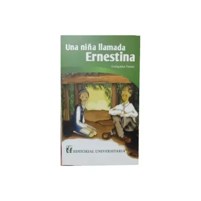Libro Una Niña Llamada Ernestina - Edit. Universitaria1