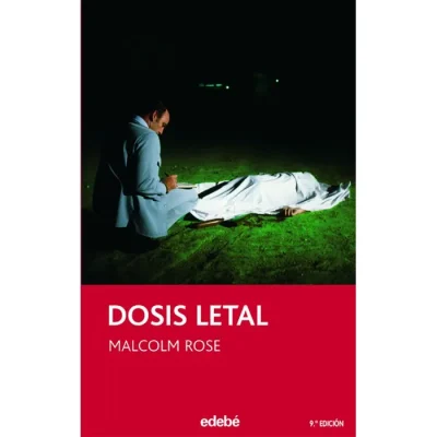 Libro Dosis Letal - Edit. Edebe1