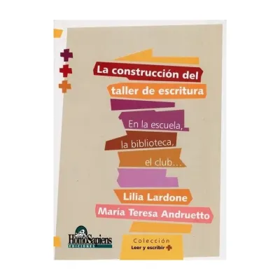 Libro La Construccion Del Taller De Escritura - Edit. Homosapiens1
