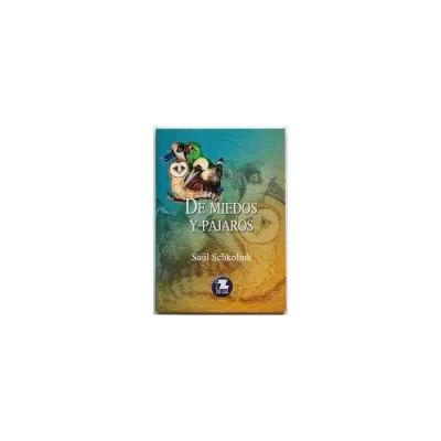 Libro De Miedos Y Pajaros - Edit. Zig Zag1