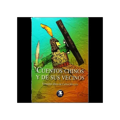 Libro Cuentos Chinos Y De Sus Vecinos - Edit. Zig Zag1