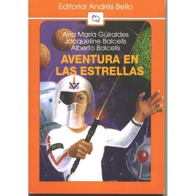 Libro Aventuras En Las Estrellas - Ed.Andres Bello1