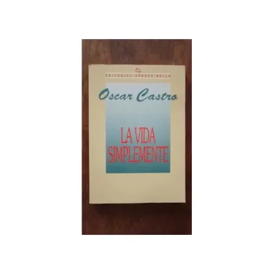 Libro La Vida Simplemente - Edit. Andres Bello1