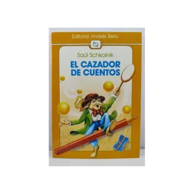 Libro El Cazador De Cuentos - Edit. Andres Bello1