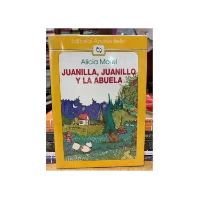 Libro Juanilla, Juanillo Y La Abuela - Edit. Andres Bello1