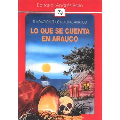 Libro Lo Que Se Cuenta En Arauco - Edit. Andres Bello1