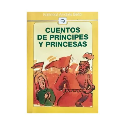 Libro Cuentos De Principes Y Princesas - Ed.Andres Bello1