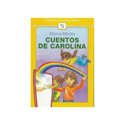 Libro Cuentos De Carolina - Edit.Andres Bello2