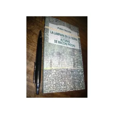 Libro La Lampara En La Tierra Alturas De Machu Pichu - Edit. Andres Bello1