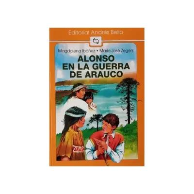Libro Alonso En La Guerra De Arauco - Edit. Andres Bello1