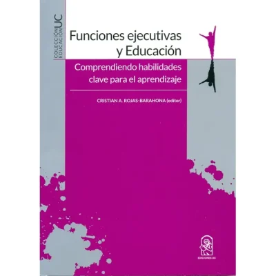 Libro Funciones Ejecutivas Y Educacion - Edic. Uc1
