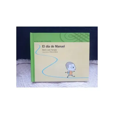Libro El Dia De Manuel - Edit. Alfaguara1