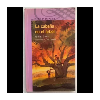 Libro La Cabaña En El Arbol - Edit. Alfaguara1