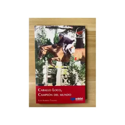 Libro Caballo Loco, Campeon Del Mundo - Edit. Edebe1