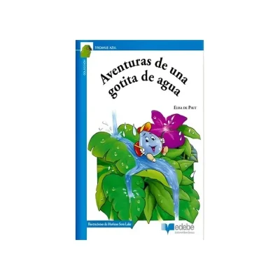 Libro Aventuras De Una Gotita De Agua - Edit. Edebe1
