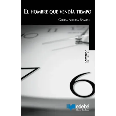 Libro El Hombre Que Vendia El Tiempo - Edit. Edebe1