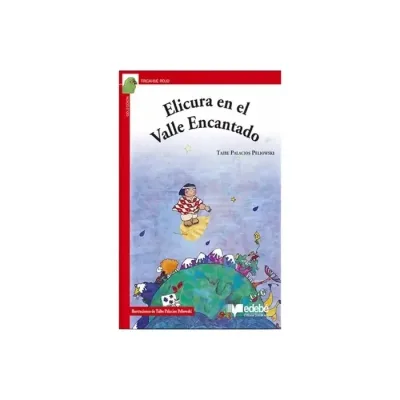Libro Elicura En El Valle Encantado - Edit. Edebe1
