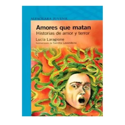 Libro Amores Que Matan - Edit.Alfaguara1