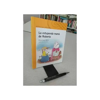Libro La Estupenda Mama De Roberta - Edit. Alfaguara1