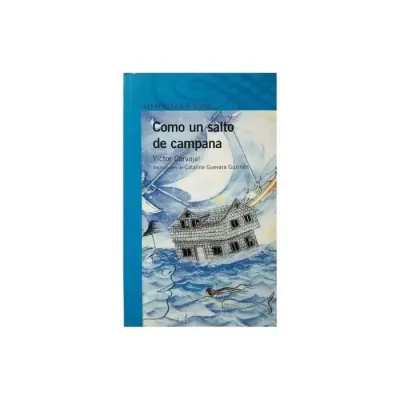 Libro Como Un Salto De Campana - Edit. Alfaguara1