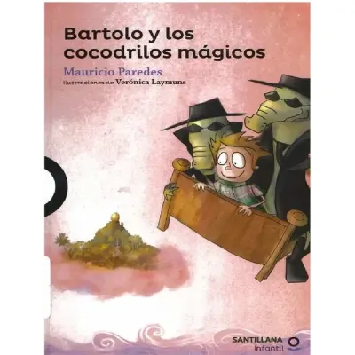 Libro Bartolo Y Los Cocodrilos Magicos- Edit.Alfaguara1