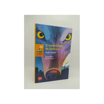 Libro El Hombre Lobo De Quilicura - Edit. Sm1