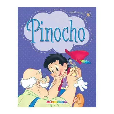Cuento Pinocho Col.Habia Una Vez Mundicrom1