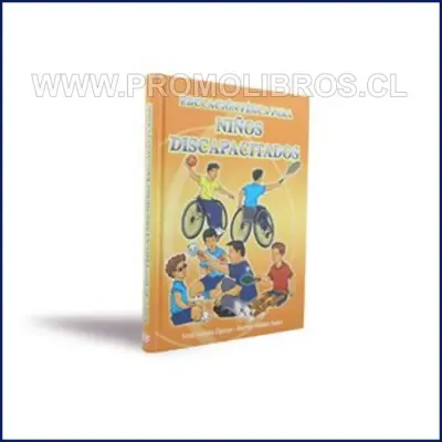 Libro Educacion Fisica Para Niños Discapacitados - Edic.Bibliografica Internacionales1
