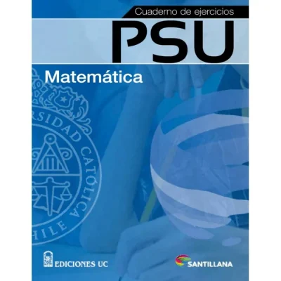 Libro Cuadernillo De Ejercicios Psu Matematicas 2°Medio - Edic. Uc1