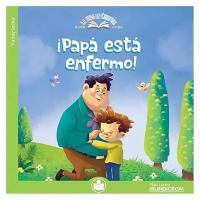 ¡Papá Está Enfermo! Col.La Vida En Cuentos Mundicrom1