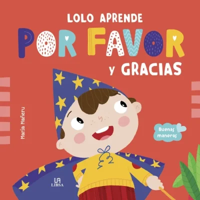 Cuento Lolo Aprende Porfavor Y Gracias Col.Buenas Maneras Mundicrom1